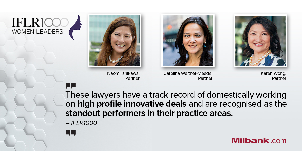 Three Milbank Partners Named to Exclusive IFLR1000 Women Leaders List