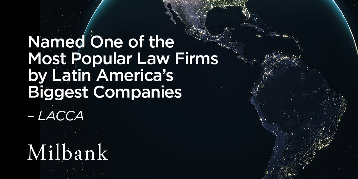 Latin American Corporate Counsel Association Recognizes Milbank as a