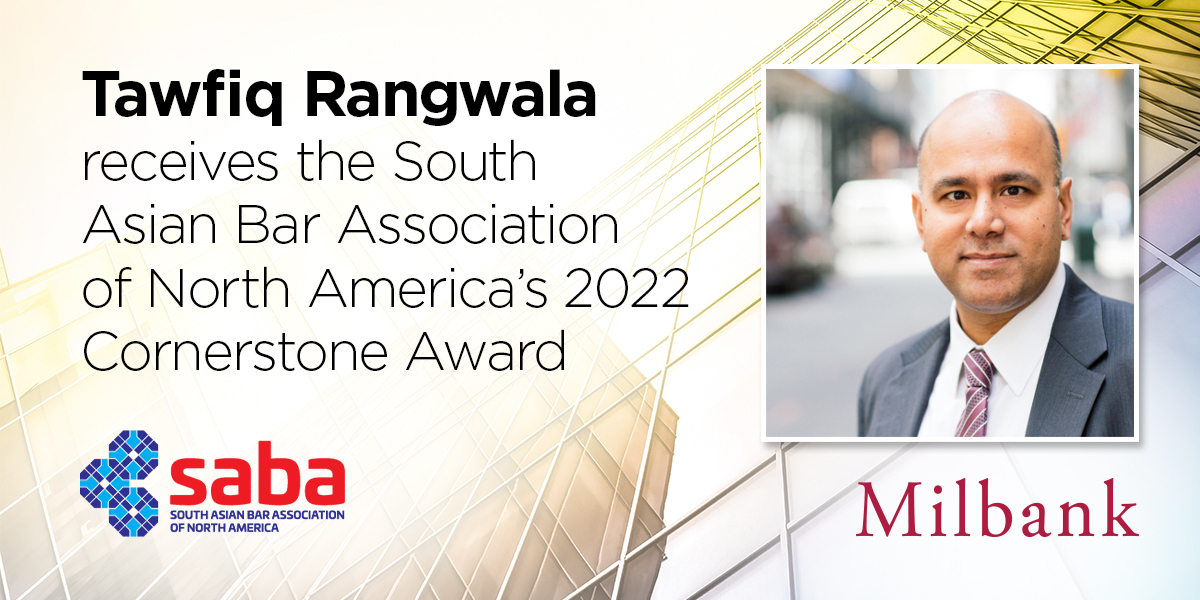 Milbank Partner Tawfiq Rangwala Receives South Asian Bar Association of ...