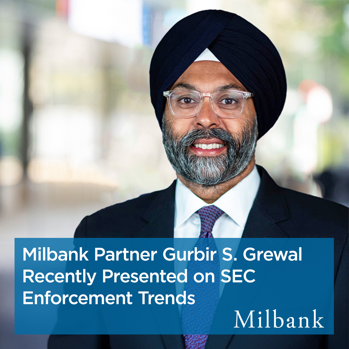 Milbank Partner Gurbir S. Grewal Presents on SEC Enforcement Trends