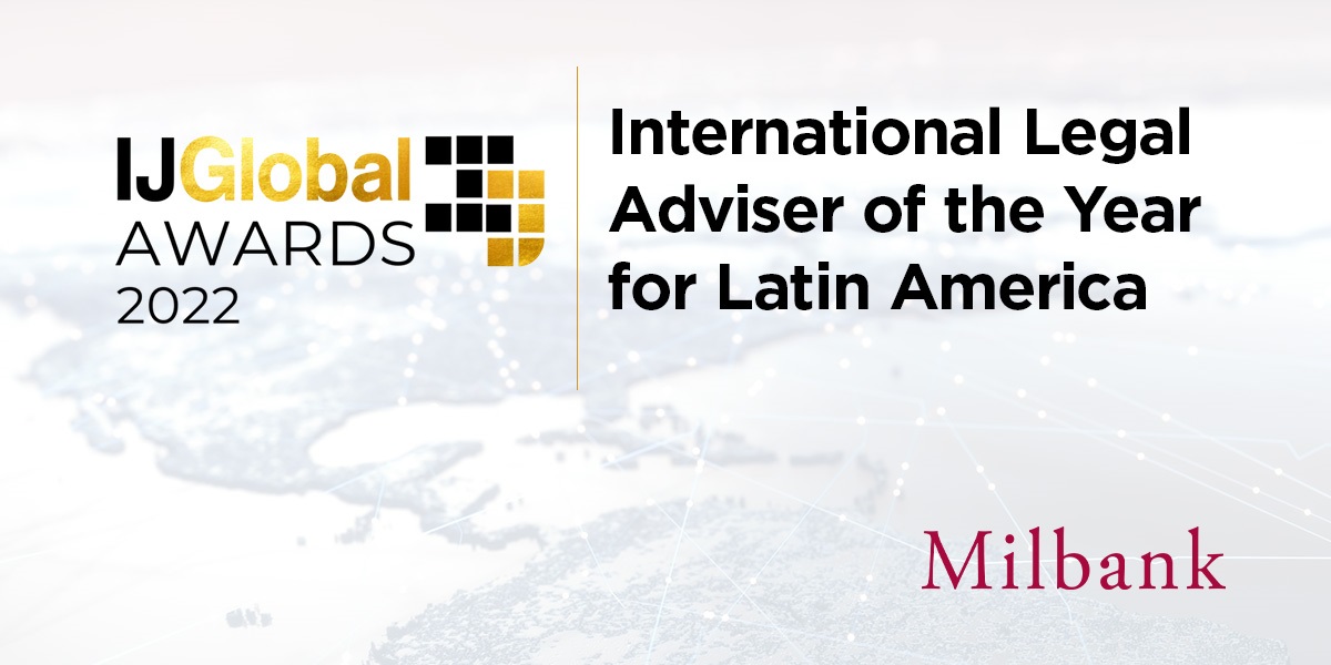 IJGlobal Names Milbank “International Legal Adviser of the Year” in