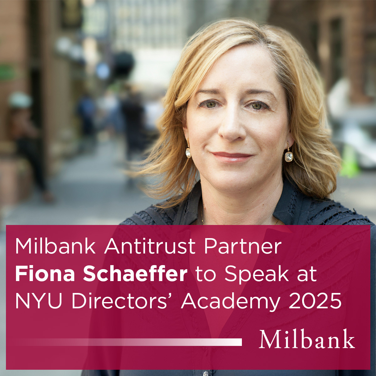 Milbank Antitrust Partner Fiona Schaeffer to Speak at NYU Directors ...