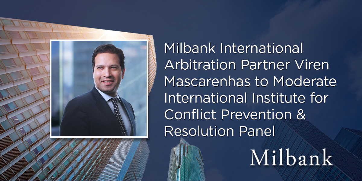 Milbank to Host International Institute for Conflict Prevention