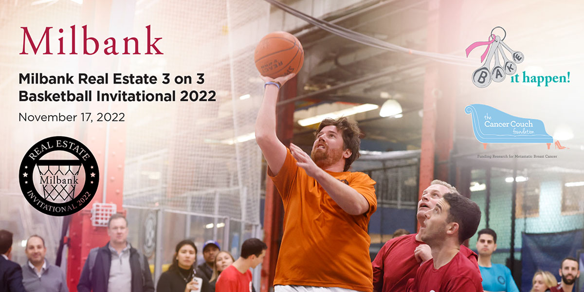 Annual Milbank Real Estate Basketball Invitational Raises 150K for