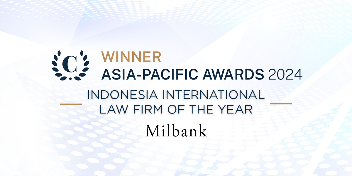 Milbank Named 2024 Indonesia International Law Firm of the Year by ...