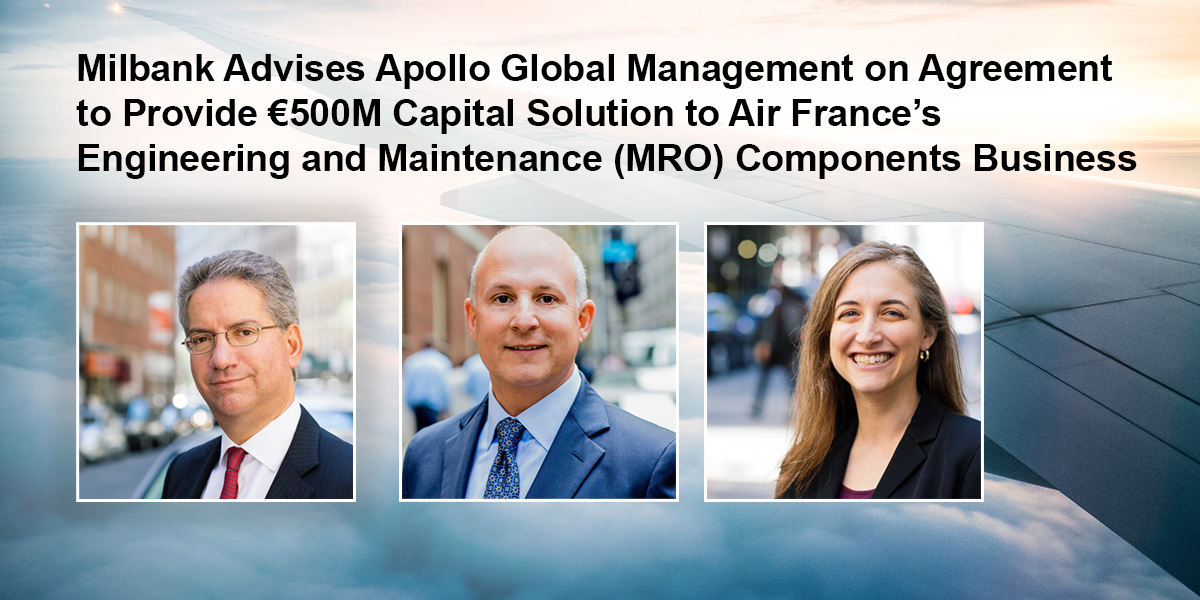 Milbank Advises Apollo Global Management on Agreement to Provide €500M ...