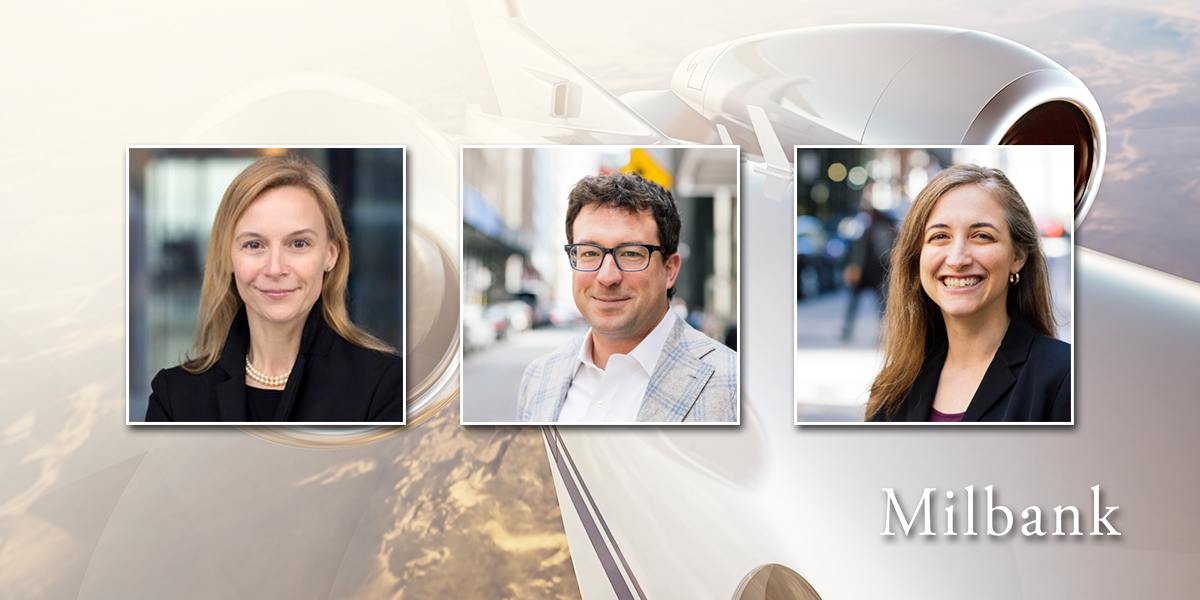 Milbank CoHosts Airfinance Journal Leaders Exchange North America for