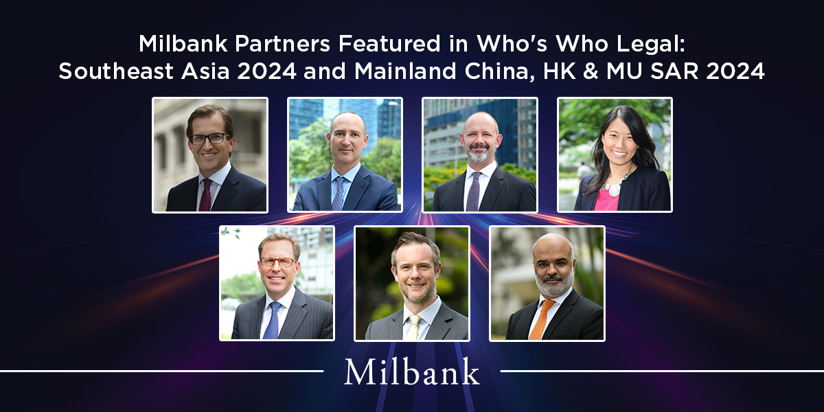 Milbank Partners Featured in Who's Who Legal: Southeast Asia 2024 and ...