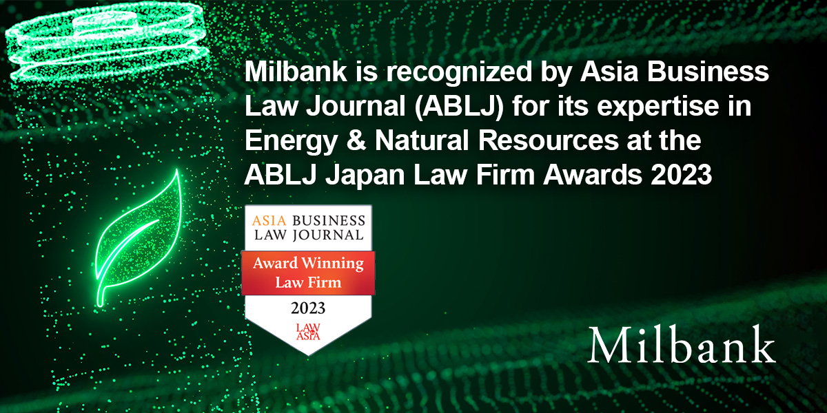 Milbank Recognized by Asia Business Law Journal’s Japan Law Firm Awards