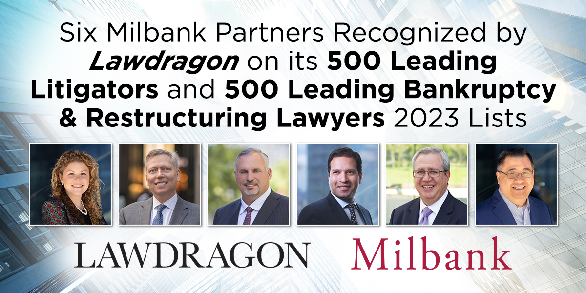 Six Milbank Partners Recognized by Lawdragon on Its 500 Leading ...