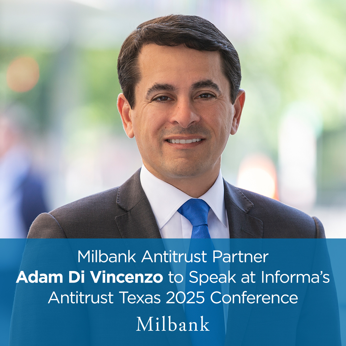 Milbank Antitrust Partner Adam Di Vincenzo to Speak at Informa’s ...