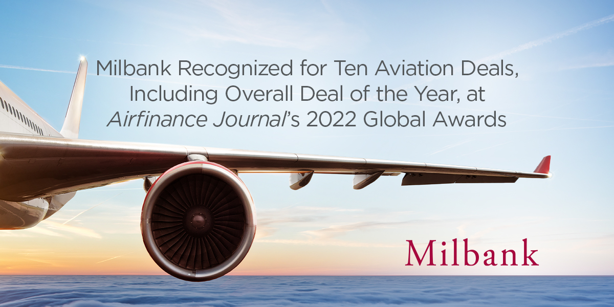 Milbank Recognized for Ten Aviation Deals, Including Overall Deal of
