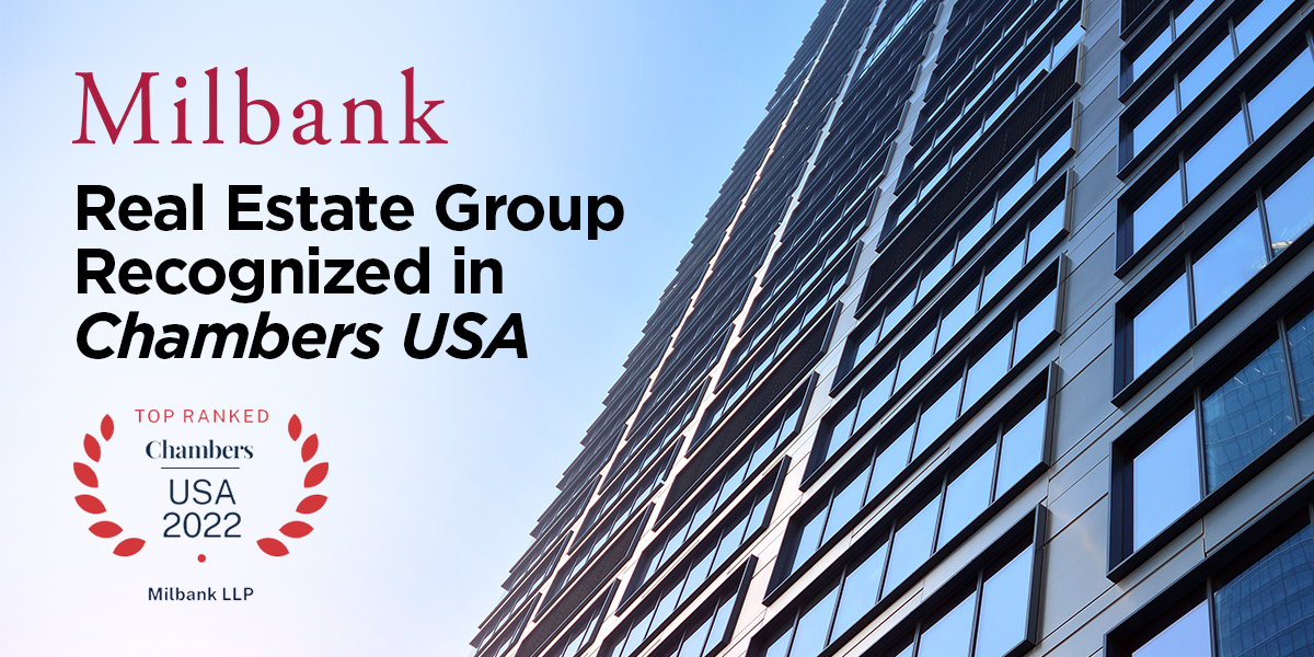 Milbank Real Estate Group Recognized in Chambers USA