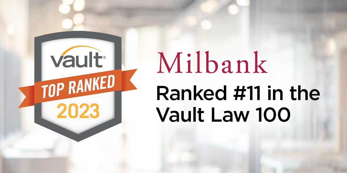 Milbank Recognized Among Most Prestigious Law Firms by Vault